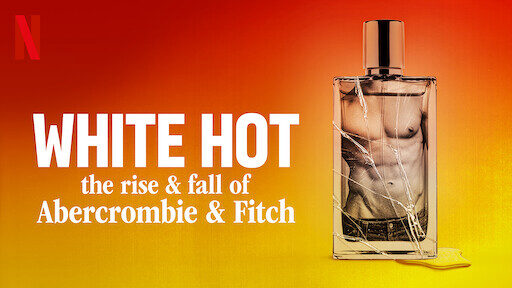 Poster of White Hot Thăng Trầm Của Abercrombie Fitch