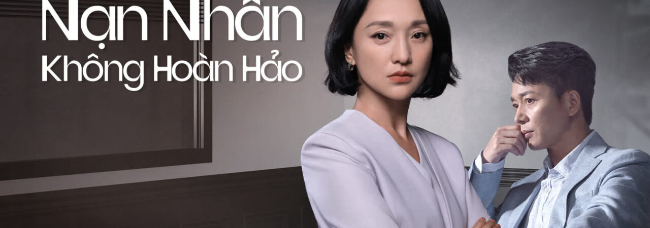 Poster of Nạn Nhân Không Hoàn Hảo