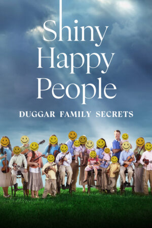 Xem Phim Shiny Happy People Duggar Family Secrets 04 HD Vietsub-Shiny Happy People Duggar Family Secrets