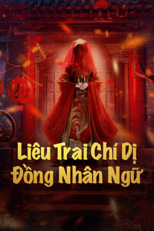 Phim Liêu Trai Chí Dị Đồng Nhân Ngữ FHD Vietsub