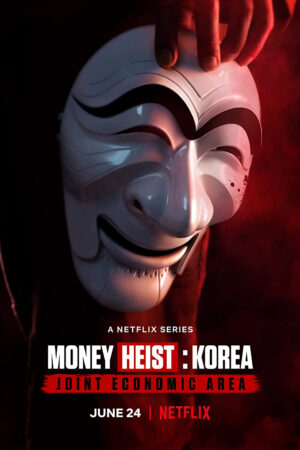 Xem Phim Phi Vụ Triệu Đô Hàn Quốc 07 HD Vietsub-Money Heist Korea Joint Economic Area