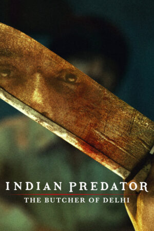 Xem Phim Sát Nhân Ấn Độ Gã Đồ Tể Delhi 02 HD Vietsub-Indian Predator The Butcher Of Delhi