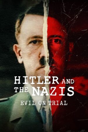 Xem Phim Hitler và bè lũ quốc xã Phán xử ác quỷ 04 FHD Vietsub-Hitler and the Nazis Evil on Trial