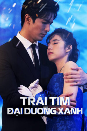 Xem Phim Trái Tim Đại Dương Xanh 10 HD Vietsub-The Blue Ocean Diamond