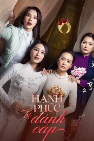 Xem Phim Hạnh Phúc Bị Đánh Cắp 19 FHD Vietsub-Stolen Happiness