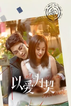 Xem Phim Khế Ước Tình Yêu 08 FHD Vietsub-Taking Love As A Contract