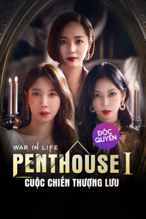 Xem Phim Penthouse Cuộc Chiến Thượng Lưu 1 16 FHD Vietsub-The Penthouse War In Life 1