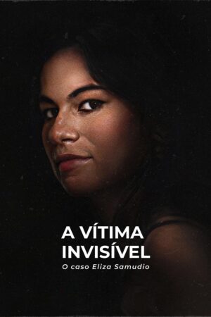 Xem Phim Nạn nhân vô hình Vụ án Eliza Samudio full FHD Vietsub-An Invisible Victim The Eliza Samudio Case