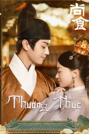 Phim Thượng Thực FHD Vietsub + Thuyết Minh + Lồng Tiếng