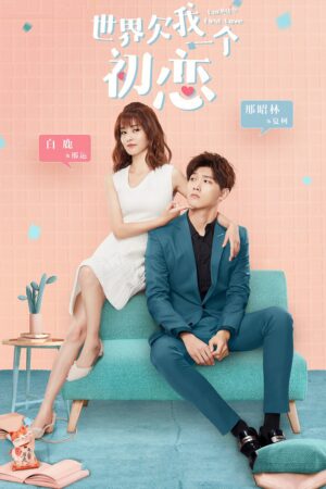 Xem Phim Thế Giới Nợ Tôi Một Mối Tình Đầu 11 FHD Vietsub-Luckys First Love