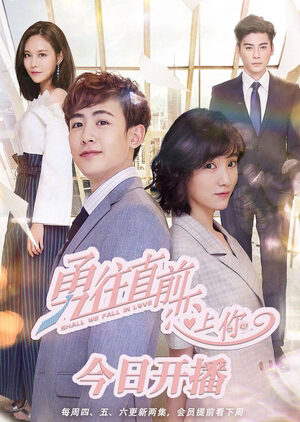 Xem Phim Dũng Cảm Tiến Lên Để Yêu Em 09 HD Vietsub-Shall We Fall In Love