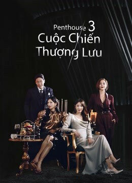 Xem Phim Penthouse Cuộc Chiến Thượng Lưu 3 12 HD Vietsub-The Penthouse War In Life 3