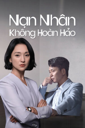 Xem Phim Nạn Nhân Không Hoàn Hảo 09 HD Vietsub-Imperfect Victim