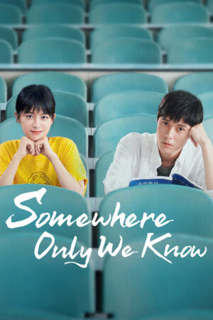 Xem Phim Có Một Nơi Chỉ Chúng Ta Biết 02 HD Vietsub-Somewhere Only We Know